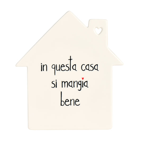 Sottopentola casina "in questa casa si mangia bene"